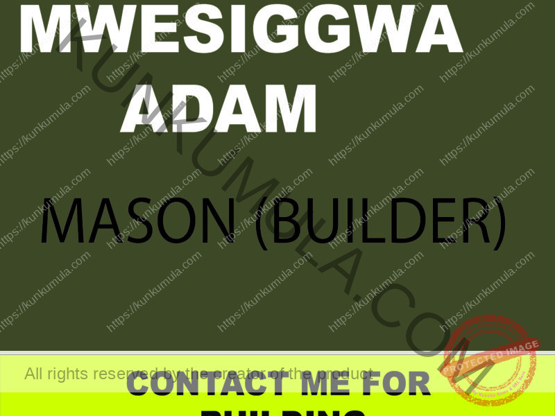 AM Mwesiggwa Adam A MASON FROM UGANDA