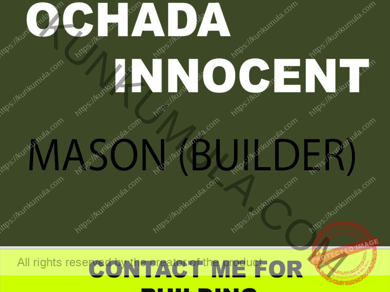 OCHADA INNOCENT A MASON FROM Uganda