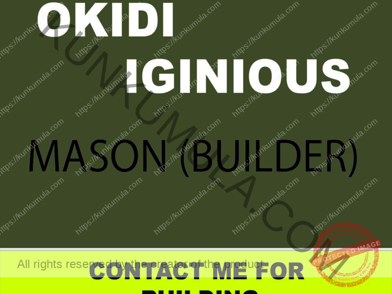 AM OKIDI IGINIOUUS A MASON FROM UGANDA