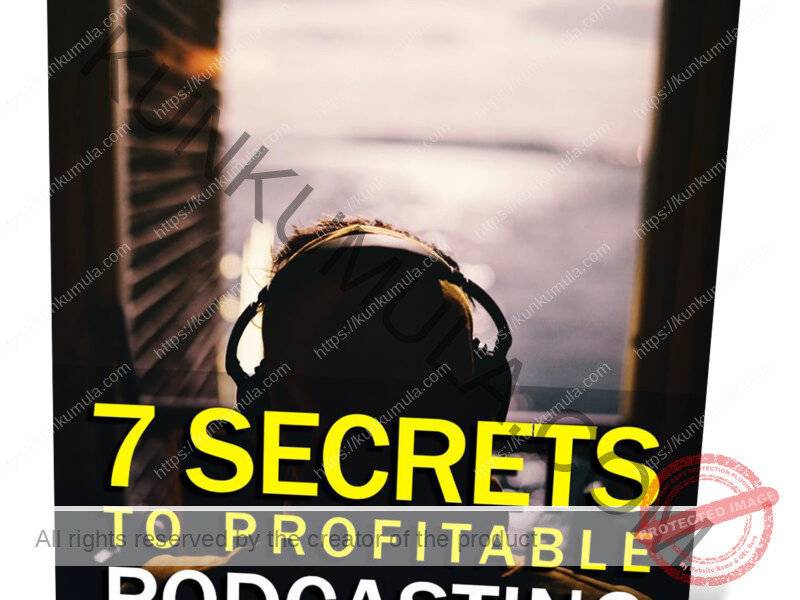 7 Secrets to Profitable Podcasting