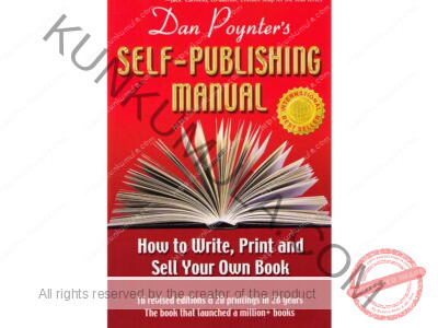 How to Write, Print and Sell Your Own Book Dan Poynter's SELF-PUBLISHINGMANUAL