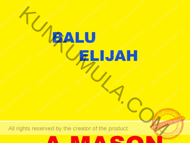 MY NAME IS BALU ELIJAH A MASON
