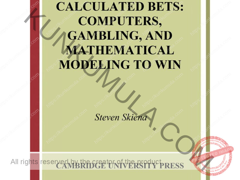 Calculated bets_ computers, gambling, and mathematical modeling to win