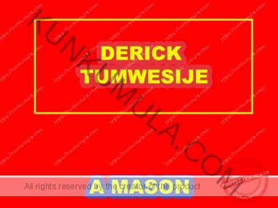 DERICK TUMWESIJE