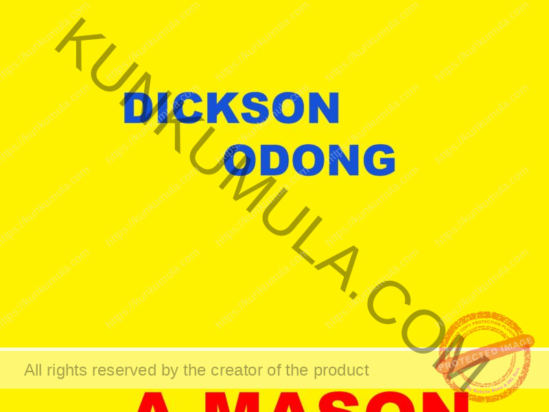 DICKSON ODONG A MASON