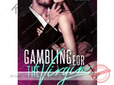 Gambling For The Virgin A Dark Billionaire Romance Book Step into a world where innocence collides with obsession and every risk comes with a price.