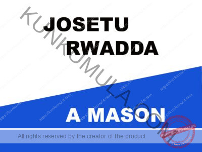 JOSETU RWADDA A MASON