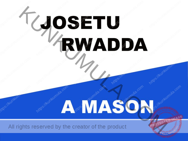 JOSETU RWADDA A MASON
