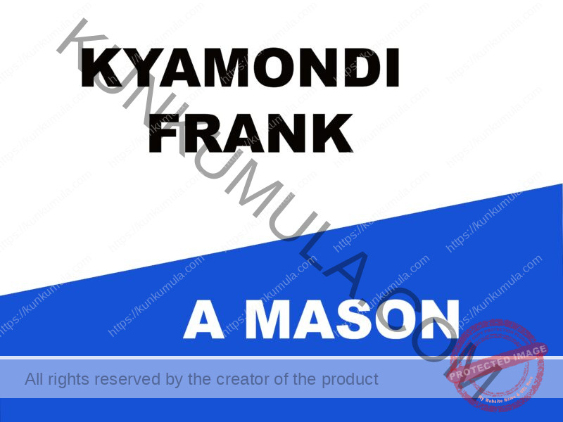 KANGAVE DIRIISE A MASON FROM UGANDA