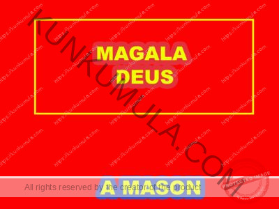 MAGALA DEUS A MASON