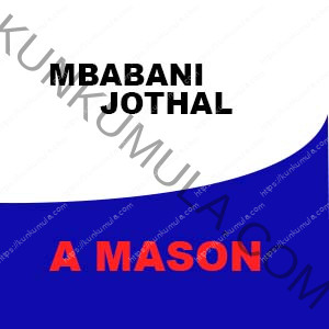 MBABANI JOTHAL A MASON