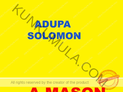 ADUPA SOLOMON A MASON