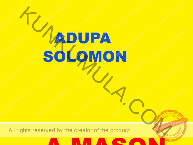 ADUPA SOLOMON A MASON