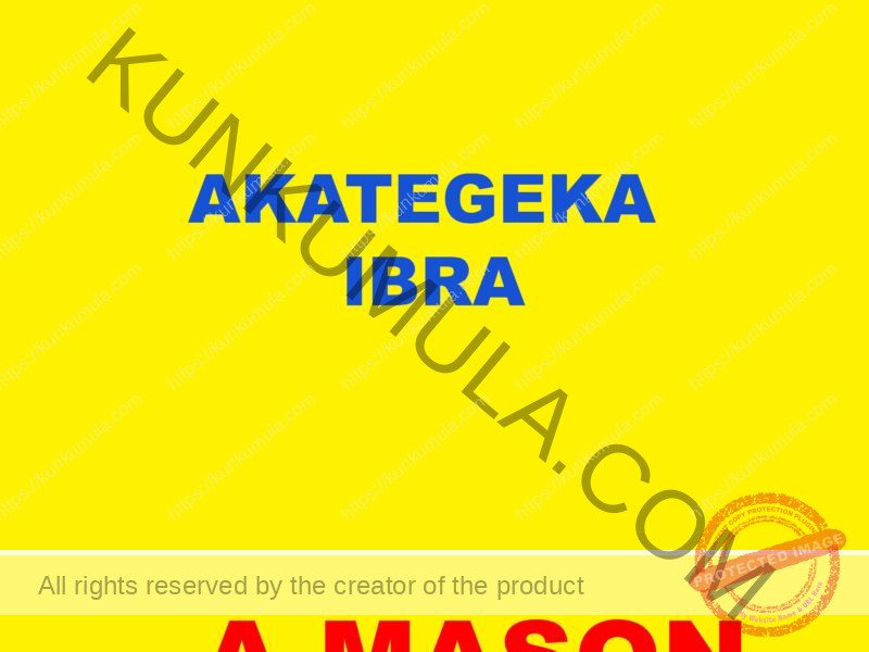 AKATEGEKA IBRA A MASON