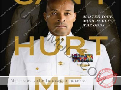 Can not Hurt Me Master Your Mind and Defy the Odds