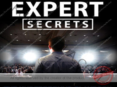 Expert Secrets The Underground Playbook for Finding Your Message, Building a Tribe, and Changing the World