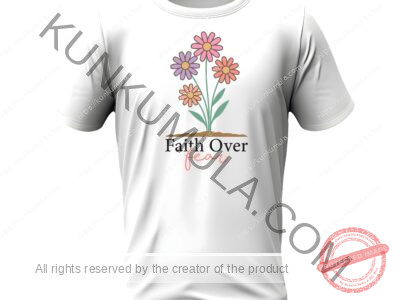 Faith Over Fear A Christian T- Shirt Design Artwork for T-shirts, hoodies, tote bags, wall art, stickers, mugs, and more PNG