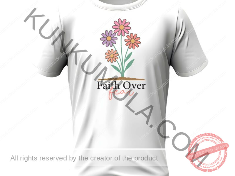 Faith Over Fear A Christian T- Shirt Design Artwork for T-shirts, hoodies, tote bags, wall art, stickers, mugs, and more PNG