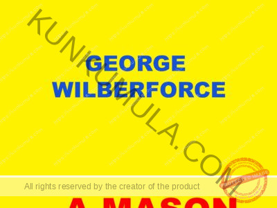 GEORGE WILBERFORCE A MASON