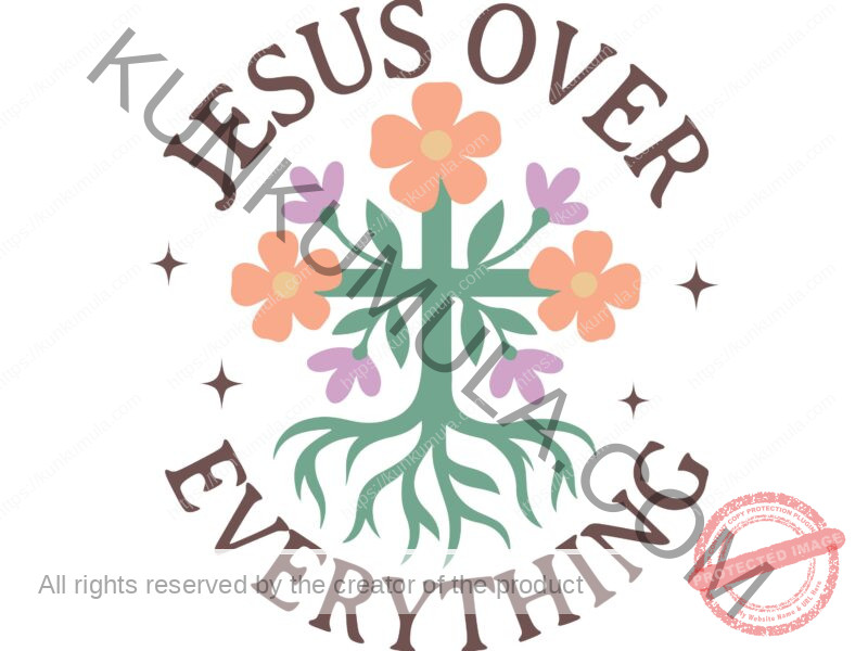 JESUS OVER EVERYTHING CHRISTIAN ARTWORK FOR T-shirts, hoodies, tote bags, wall art, stickers, mugs, and more PNG