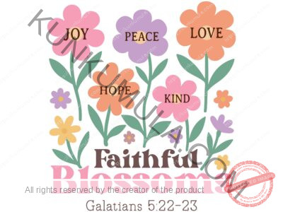 Joy, Peace, Love, Hope and Kind, Faithful Blossoms Galantians 5;22 - 23 is a Well Designed Artwork for T-shirts, hoodies, tote bags, wall art, stickers, mugs, and more Vintage Boho Floral Christian PNG