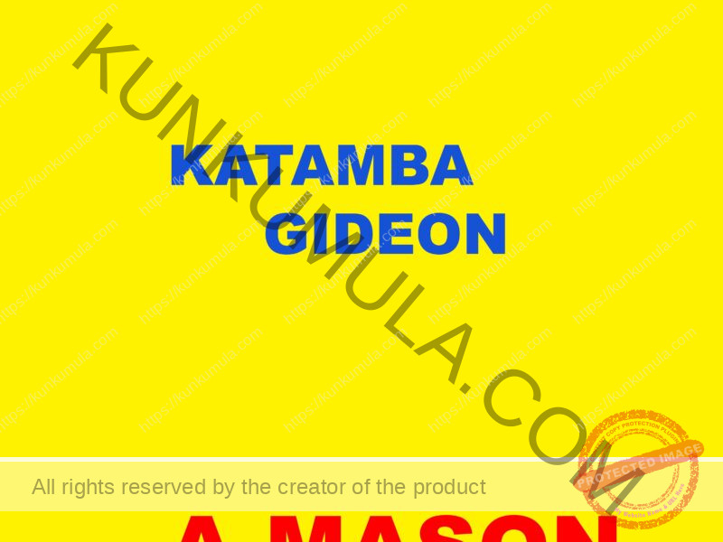 KATAMBA GIDEON A M A MASON