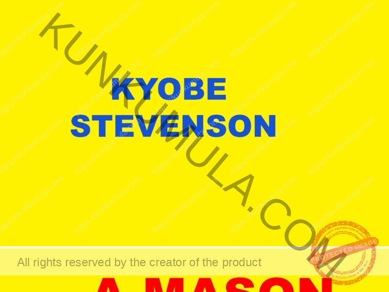 KYOBE STEVENSON AM A MASON