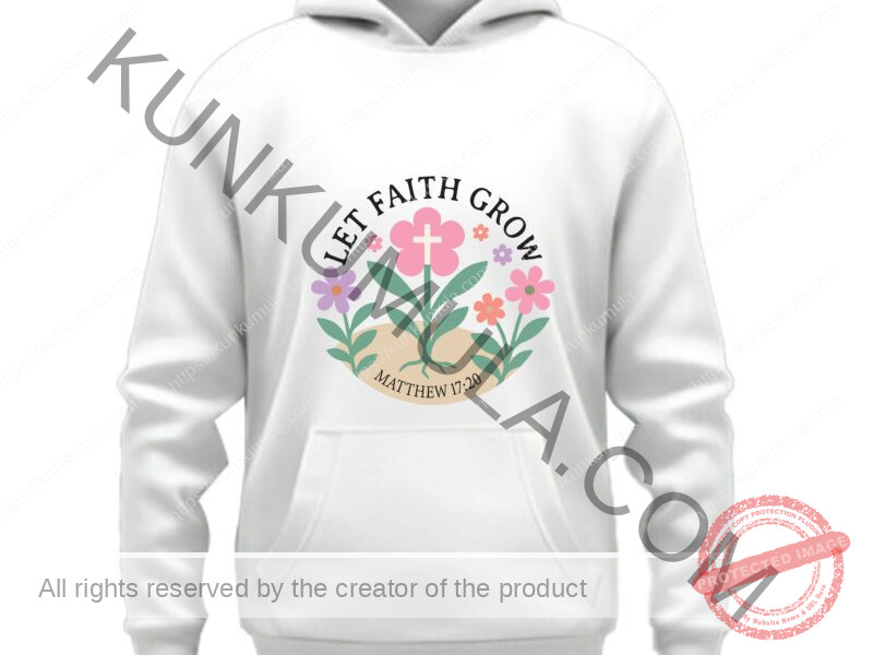 Let The Faith Grow Matthew 17;20 A Christian T- Shirt Design Artwork for T-shirts, hoodies, tote bags, wall art, stickers, mugs, and more PNG