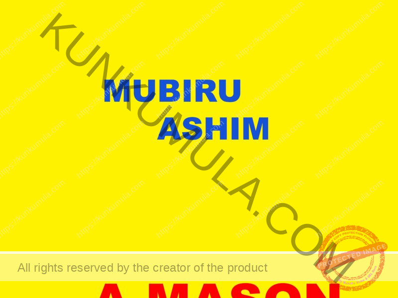 MUBIRU ASHIM A MASON