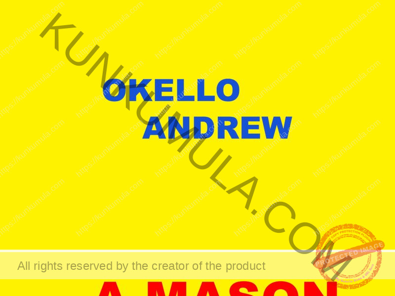 OKELLO ANDREW AM A MASON