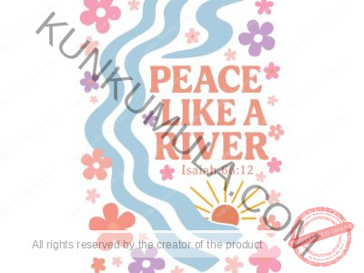 PEACE LIKE A RIVER IS WELL DESIGNED CHRISTIAN ARTWORK FOR T-shirts, hoodies, tote bags, wall art, stickers, mugs, and more, Vintage Boho Floral Christian PNG