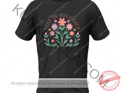 Rest In His Grace A Christian T- Shirt Design Artwork for T-shirts, hoodies, tote bags, wall art, stickers, mugs, and more PNG