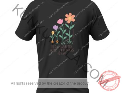 Revelation 21;5 He Makes All Things New A Christian T- Shirt Design Artwork for T-shirts, hoodies, tote bags, wall art, stickers, mugs, and more