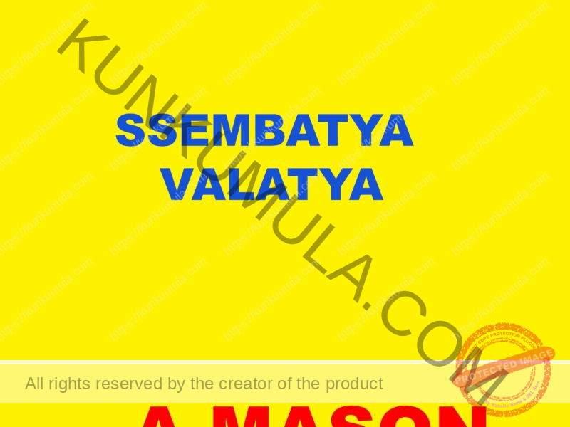 SSEMBATYA VALATYA a mason
