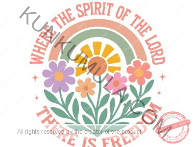 Where The Spirit of the Lord, There is Freedom A Christian T- Shirt Design Artwork for T-shirts, hoodies, tote bags, wall art, stickers, mugs, and more PNG