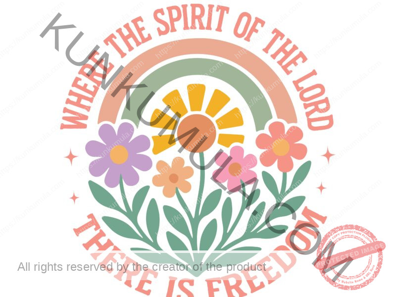 Where The Spirit of the Lord, There is Freedom A Christian T- Shirt Design Artwork for T-shirts, hoodies, tote bags, wall art, stickers, mugs, and more PNG