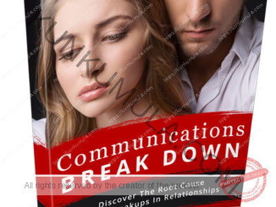 Communications Break Down Discover The Root Cause Of All Breakups In Relationships