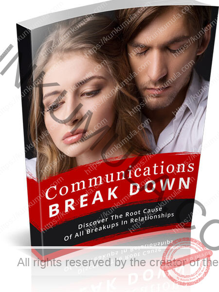 Communications Break Down Discover The Root Cause Of All Breakups In Relationships