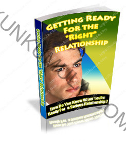 Getting Ready For The Right Relationship - How do you know, When ready for a serious Relationship Book in Pdf