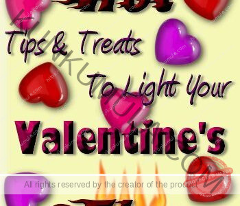 Hot Tips and Treats To Light Your Valentine' Fire Book In Pdf