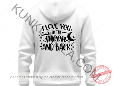 I Love You To The Moon And Back Art work for T-shirts, hoodies, tote bags, wall art, stickers, mugs, and more zipped