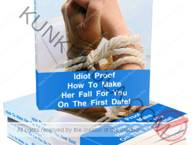 Idiot Proof - How To Make Her Fall For You On The First Date Book In Pdf