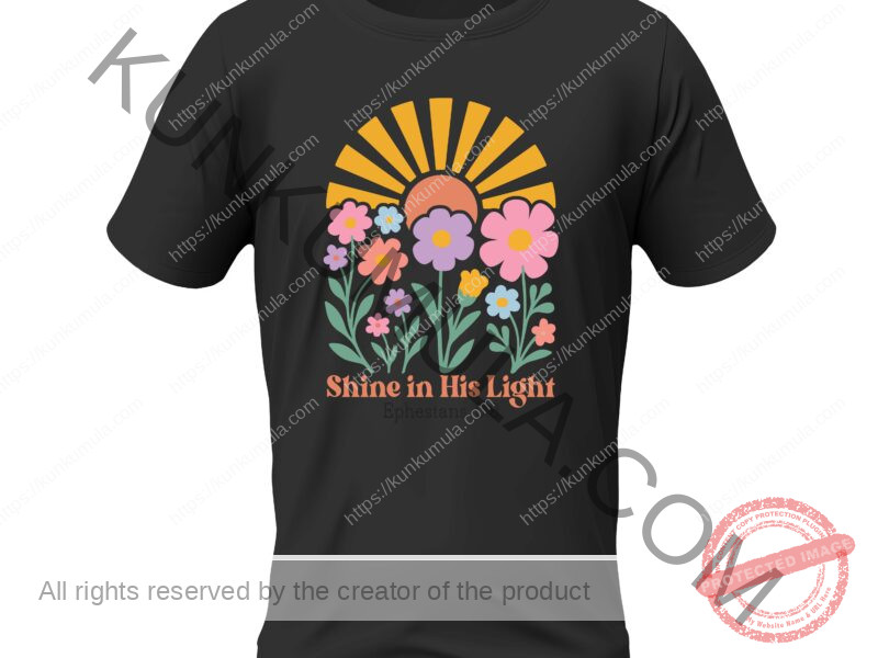 Shine In His Light Ephesians 5;8 T- Shirt Design Artwork for T-shirts, hoodies, tote bags, wall art, stickers, mugs, and more PNG