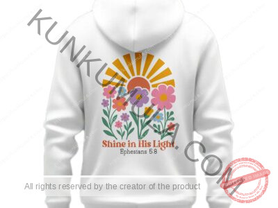 Shine In His Light Ephesians 5;8 T- Shirt Design Artwork for T-shirts, hoodies, tote bags, wall art, stickers, mugs, and more PNG