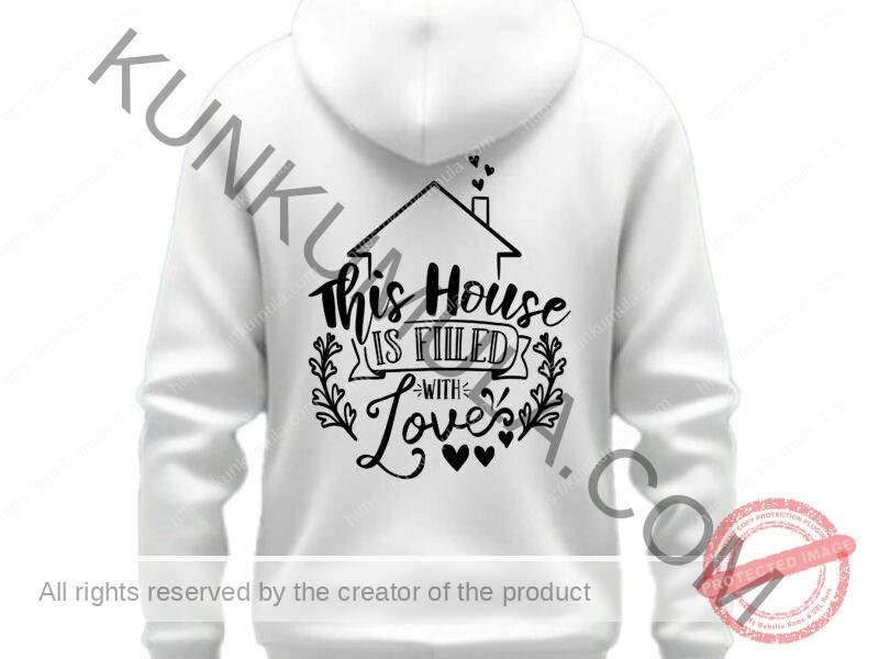 This House Is Filled With Love Art work for T-shirts, hoodies, tote bags, wall art, stickers, mugs, and more zipped