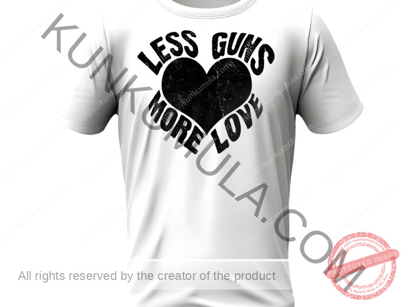 less guns more love Artwork for T-shirts, hoodies, tote bags, wall art, stickers, mugs, and more