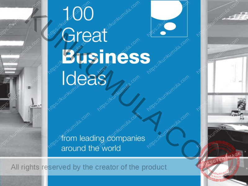 100 Great Business Ideas from leading companies around the world Jeremy Kourdi Book In Pdf