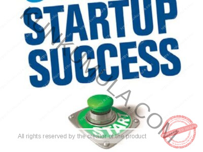 6 SECRETS TO STARTUP SUCCESS How to Turn Your Entrepreneurial Passion into a Thriving Business Book In Pdf
