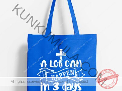 A lot can happen in 3 days-01 Artwork for T-shirts, hoodies, tote bags, wall art, stickers, mugs, and more