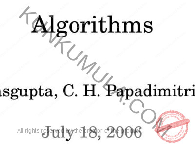 Algorithms - Mathematics & Computer Science ( Algorithms Copyright c 2006 S. Dasgupta, C. H. Papadimitriou, and U. V. Vazirani July 18, 2006 ) Book In Pdf